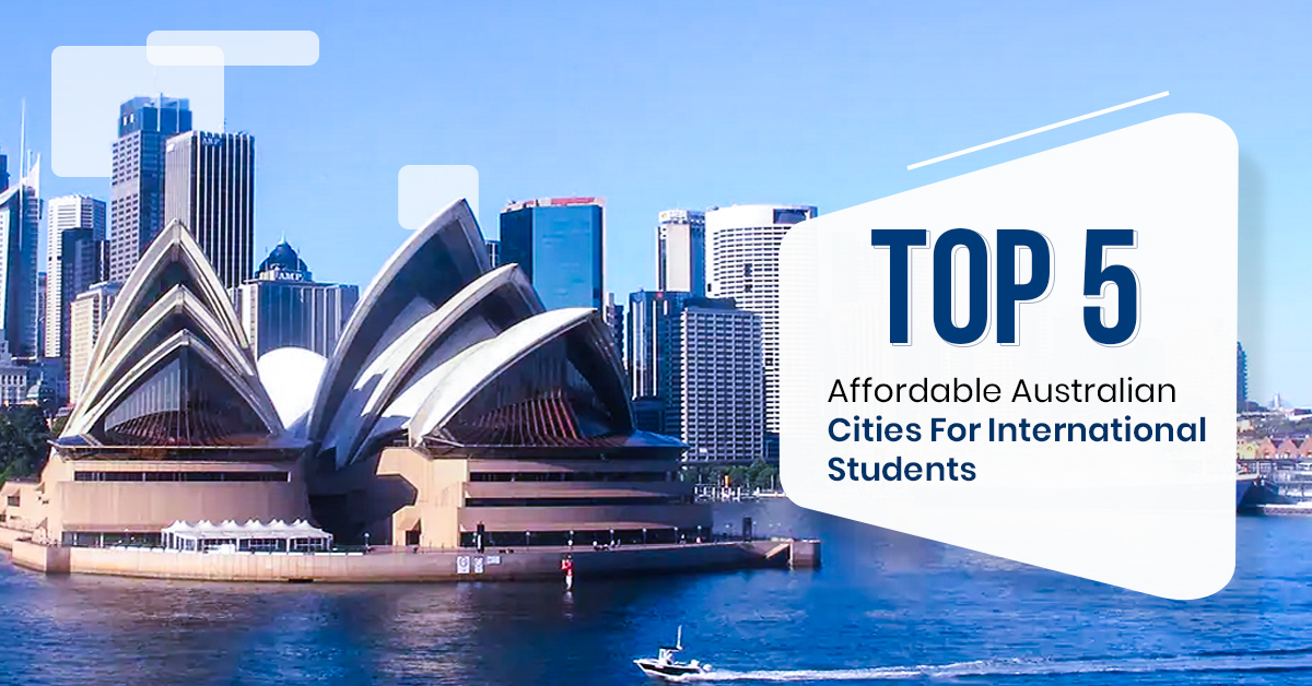 Top 5 Affordable Australian Cities For International Students